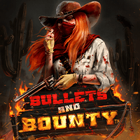Bullets and Bounty